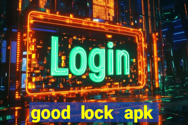 good lock apk android 13